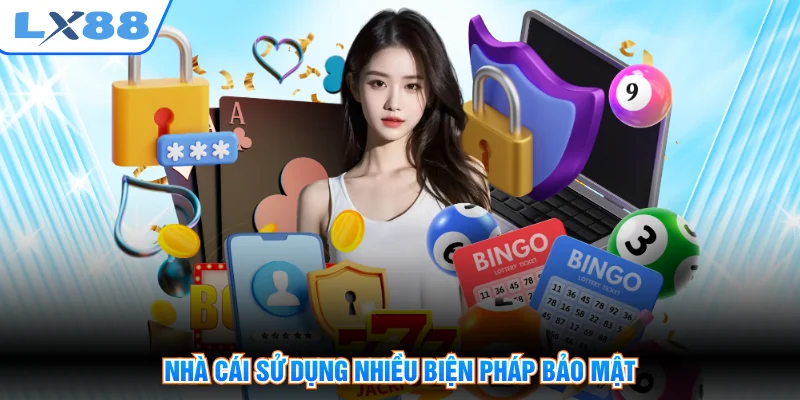 Nhà cái sử dụng nhiều biện pháp bảo mật